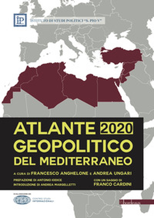 Atlante geopolitico del Mediterraneo 2020 - Librerie.coop Atlante geopolitico del Mediterraneo 2020 - Librerie.coop