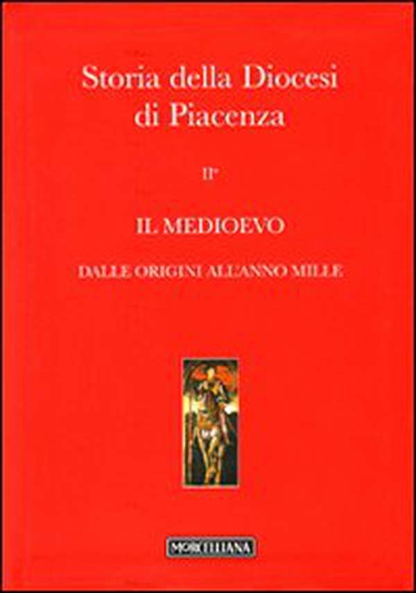 Storia della diocesi di Piacenza - Librerie.coop Storia della diocesi di Piacenza - Librerie.coop