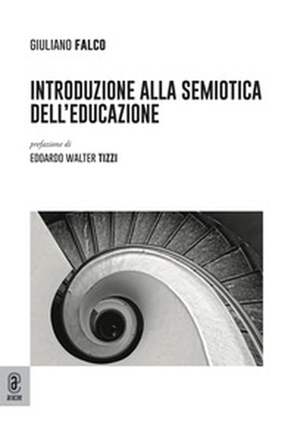 Introduzione alla semiotica dell'educazione - Librerie.coop Introduzione alla semiotica dell'educazione - Librerie.coop