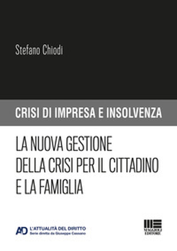 La nuova gestione della crisi per il cittadino e la famiglia - Librerie.coop La nuova gestione della crisi per il cittadino e la famiglia - Librerie.coop