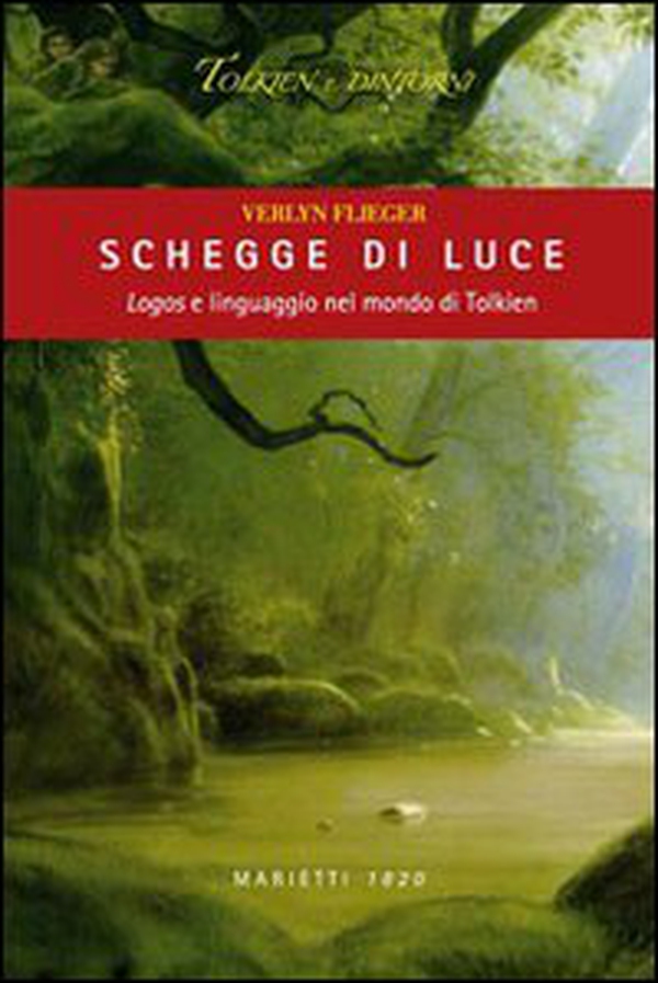 Schegge di luce. Logos e linguaggio nel mondo di Tolkien - Librerie.coop Schegge di luce. Logos e linguaggio nel mondo di Tolkien - Librerie.coop
