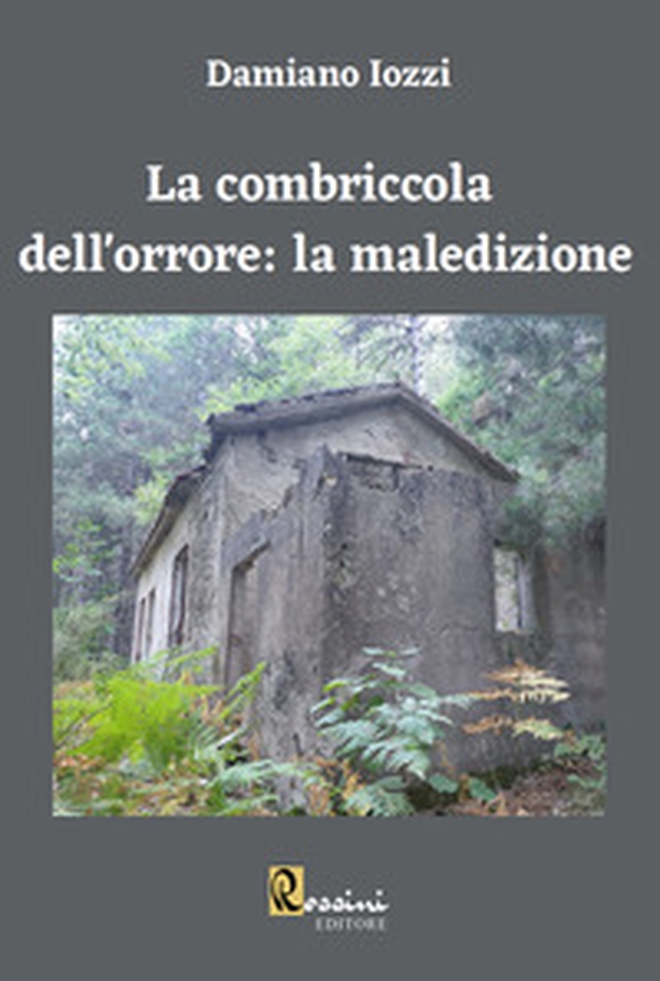 La combriccola dell'orrore: la maledizione - Librerie.coop La combriccola dell'orrore: la maledizione - Librerie.coop