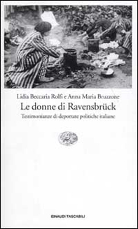 Le donne di Ravensbrück. Testimonianze di deportate politiche italiane - Librerie.coop