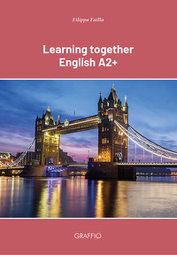 Learning together English A2+ - Librerie.coop Learning together English A2+ - Librerie.coop
