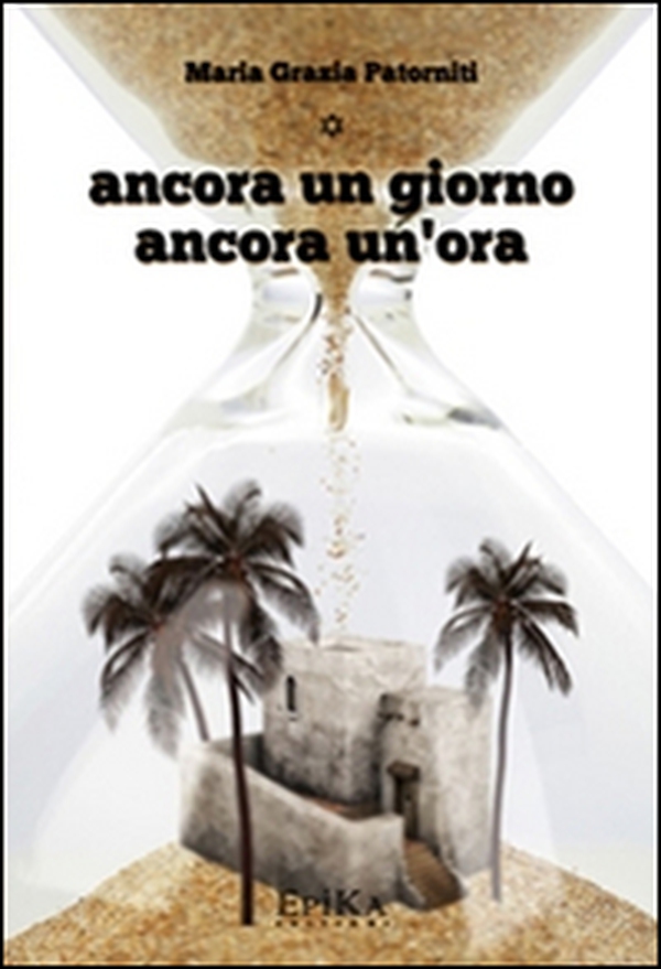 Ancora un giorno ancora un'ora - Librerie.coop Ancora un giorno ancora un'ora - Librerie.coop