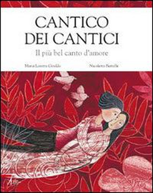 Cantico dei cantici. Il più bel canto d'amore - Librerie.coop Cantico dei cantici. Il più bel canto d'amore - Librerie.coop