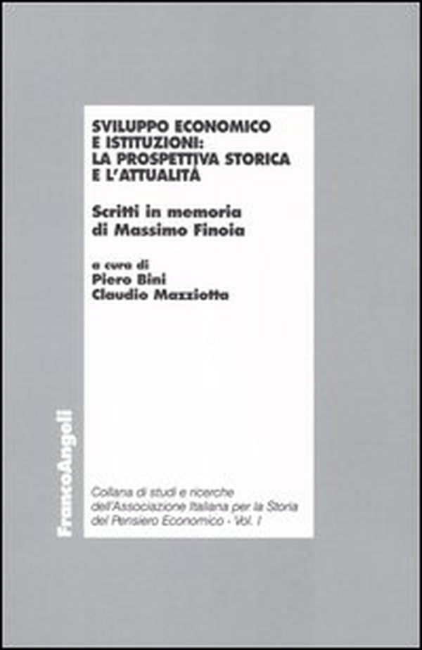 Sviluppo economico e istituzioni: la prospettiva storica e l'attualità - Librerie.coop Sviluppo economico e istituzioni: la prospettiva storica e l'attualità - Librerie.coop