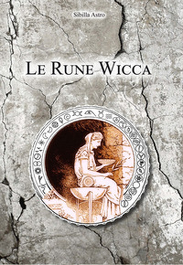 Le rune Wicca - Librerie.coop Le rune Wicca - Librerie.coop