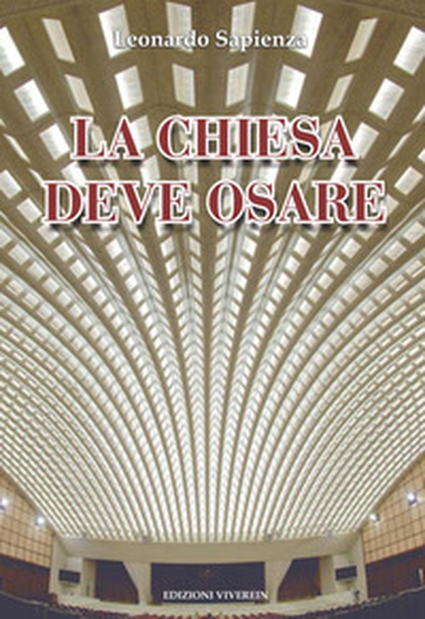 La Chiesa deve osare - Librerie.coop La Chiesa deve osare - Librerie.coop