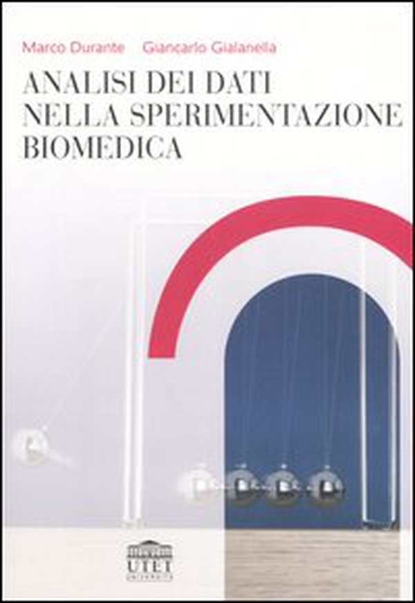 Analisi dei dati nella sperimentazione biomedica - Librerie.coop Analisi dei dati nella sperimentazione biomedica - Librerie.coop