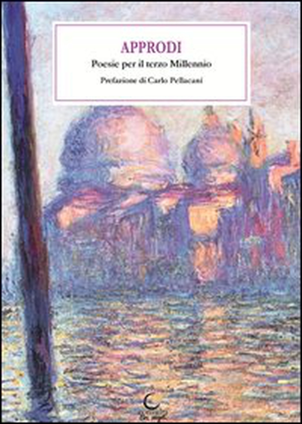 Approdi. Poesie per il terzo millennio - Librerie.coop Approdi. Poesie per il terzo millennio - Librerie.coop