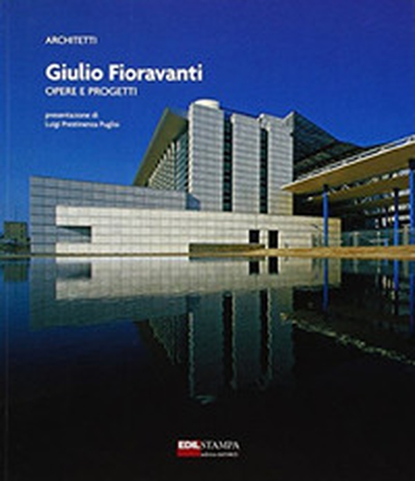 Giulio Fioravanti. Opere e progetti - Librerie.coop Giulio Fioravanti. Opere e progetti - Librerie.coop