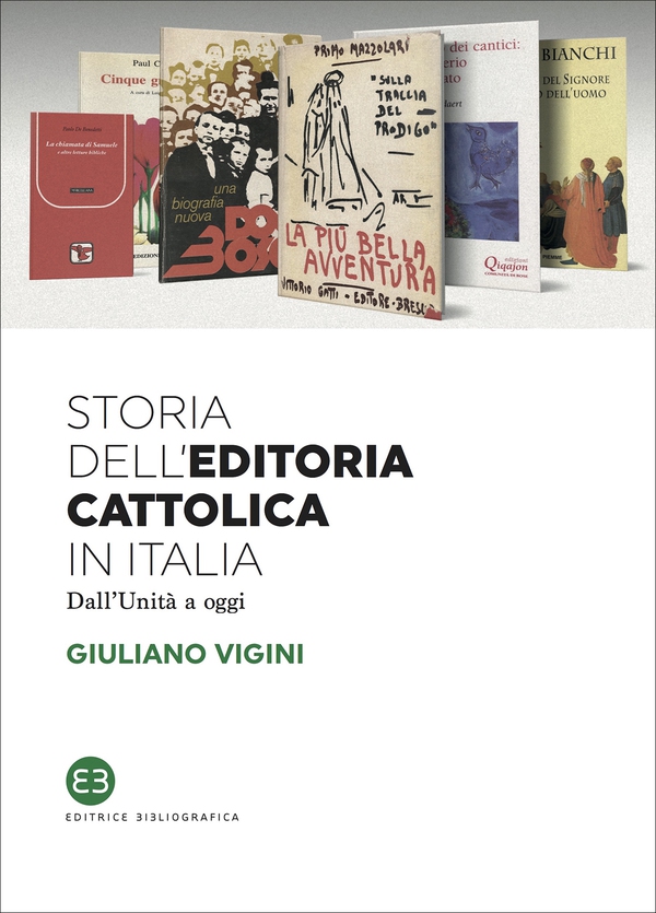 Storia dell'editoria cattolica in Italia - Librerie.coop Storia dell'editoria cattolica in Italia - Librerie.coop