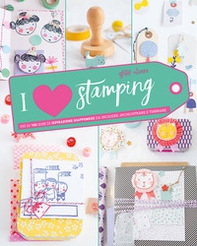 I love stamping - Librerie.coop