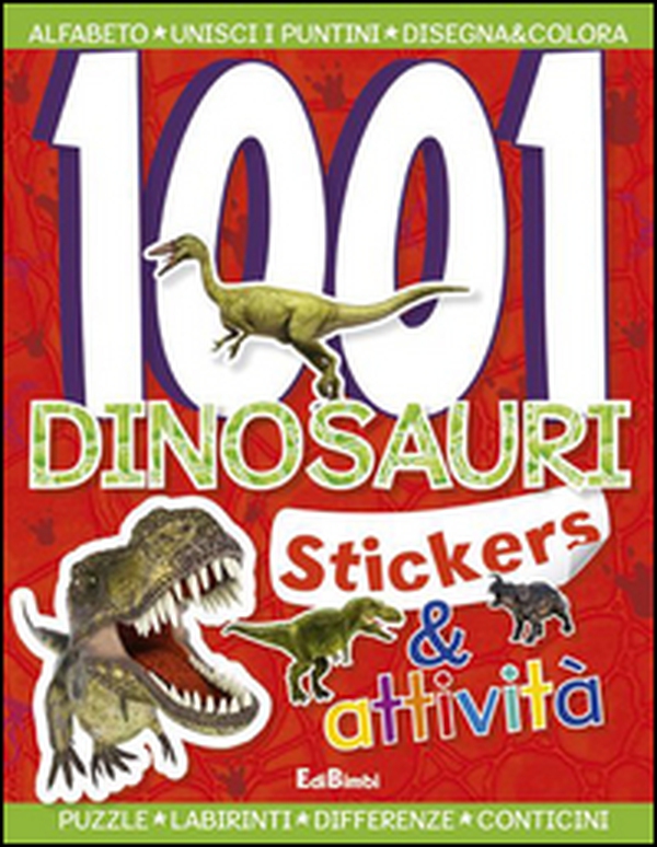 1001 dinosauri. Stickers e fantasia - Vol. 2 - Librerie.coop 1001 dinosauri. Stickers e fantasia - Vol. 2 - Librerie.coop