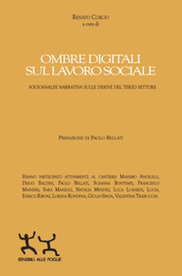 Ombre digitali sul lavoro sociale. Socioanalisi narrativa sulle derive del Terzo settore - Librerie.coop Ombre digitali sul lavoro sociale. Socioanalisi narrativa sulle derive del Terzo settore - Librerie.coop