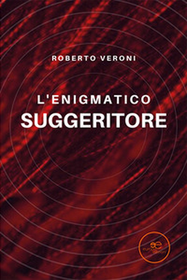L'enigmatico suggeritore - Librerie.coop L'enigmatico suggeritore - Librerie.coop