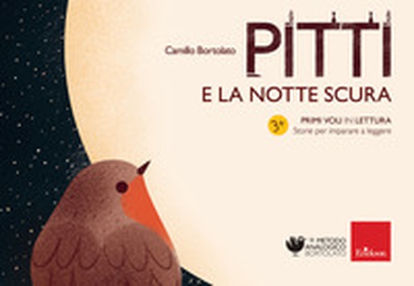 Pitti e la notte scura. Primi voli in lettura. Storie per imparare a leggere - Librerie.coop Pitti e la notte scura. Primi voli in lettura. Storie per imparare a leggere - Librerie.coop