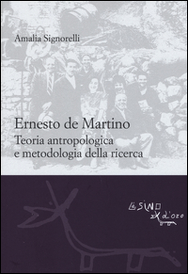 Ernesto De Martino: teoria antropologica e metodologia della ricerca - Librerie.coop Ernesto De Martino: teoria antropologica e metodologia della ricerca - Librerie.coop