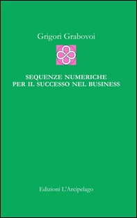 Sequenze numeriche per il successo negli affari - Librerie.coop
