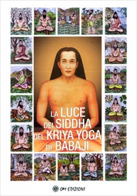 La Luce dei Siddha del Kriya Yoga di Babaji - Librerie.coop