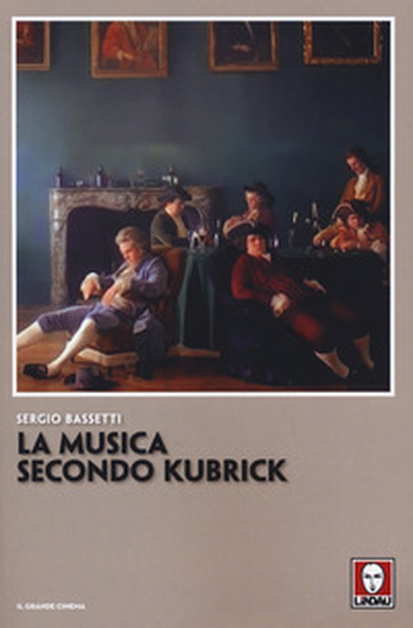 La musica secondo Kubrick - Librerie.coop La musica secondo Kubrick - Librerie.coop
