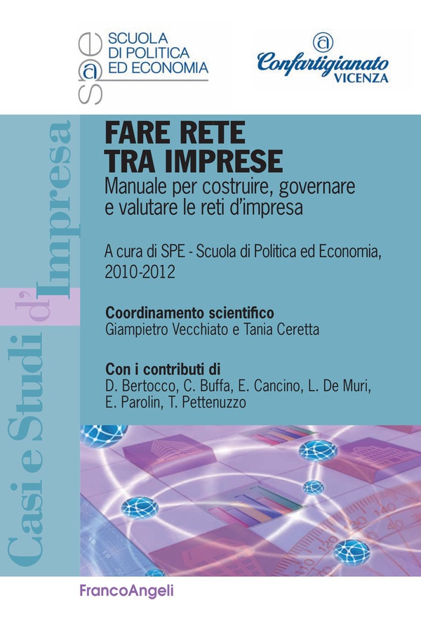 Fare rete tra imprese. Manuale per costruire, governare e valutare le reti d'impresa - Librerie.coop Fare rete tra imprese. Manuale per costruire, governare e valutare le reti d'impresa - Librerie.coop