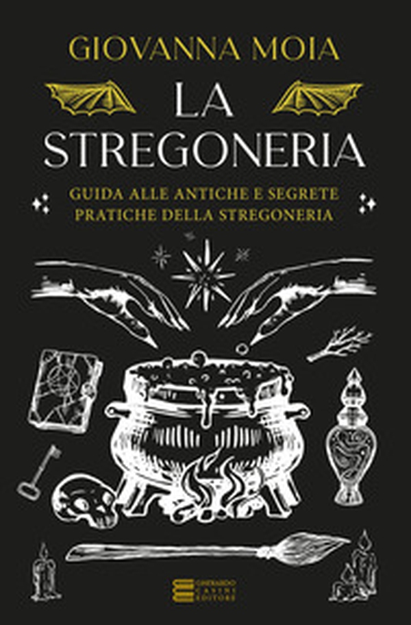 La stregoneria. Guida alle antiche e segrete pratiche della stregoneria - Librerie.coop La stregoneria. Guida alle antiche e segrete pratiche della stregoneria - Librerie.coop