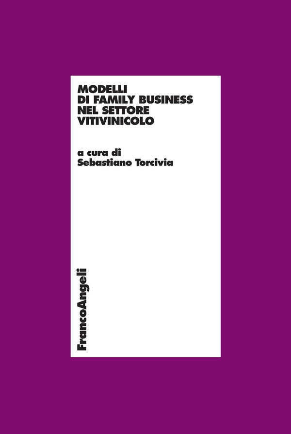 Modelli di family business del settore vitivinicolo - Librerie.coop Modelli di family business del settore vitivinicolo - Librerie.coop