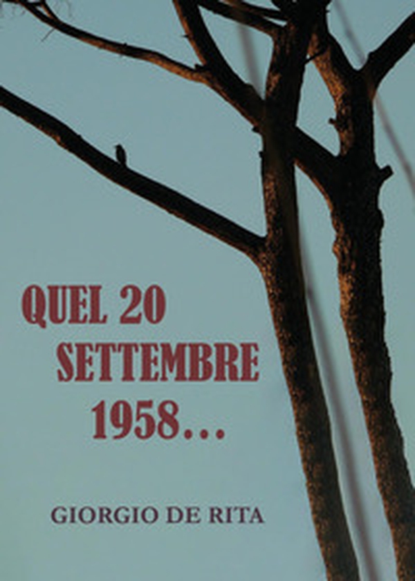 Quel 20 settembre 1958... - Librerie.coop Quel 20 settembre 1958... - Librerie.coop