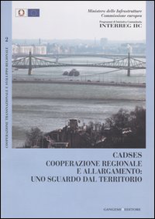 Cadses. Cooperazione regionale e allargamento: uno sguardo dal territorio - Librerie.coop Cadses. Cooperazione regionale e allargamento: uno sguardo dal territorio - Librerie.coop