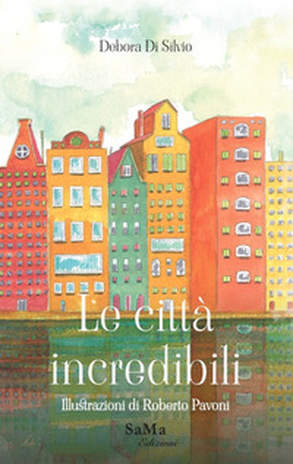 Le città incredibili - Librerie.coop Le città incredibili - Librerie.coop