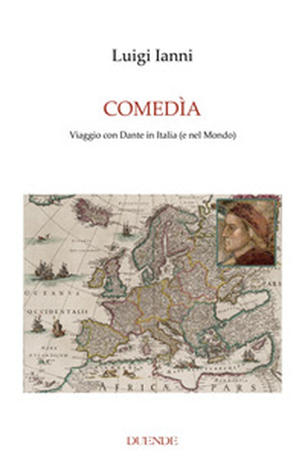 Comedìa. Viaggio con Dante in Italia (e nel mondo) - Librerie.coop Comedìa. Viaggio con Dante in Italia (e nel mondo) - Librerie.coop
