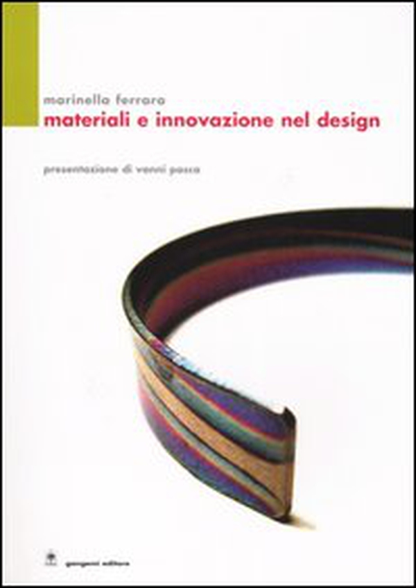 Materiali e innovazione nel design - Librerie.coop Materiali e innovazione nel design - Librerie.coop