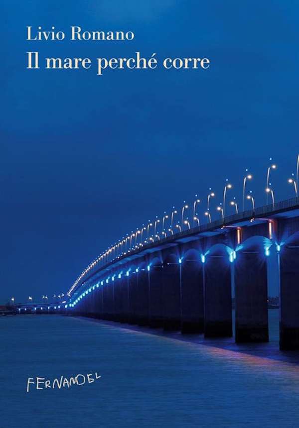 Il mare perché corre - Librerie.coop Il mare perché corre - Librerie.coop