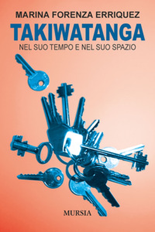 Takiwatanga. Nel suo tempo e nel suo spazio - Librerie.coop Takiwatanga. Nel suo tempo e nel suo spazio - Librerie.coop