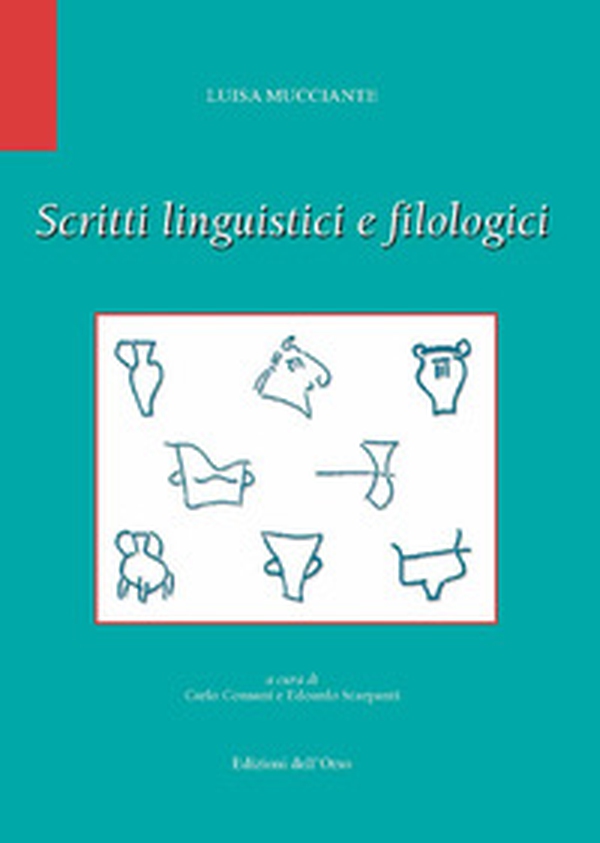Scritti linguistici e filologici - Librerie.coop Scritti linguistici e filologici - Librerie.coop