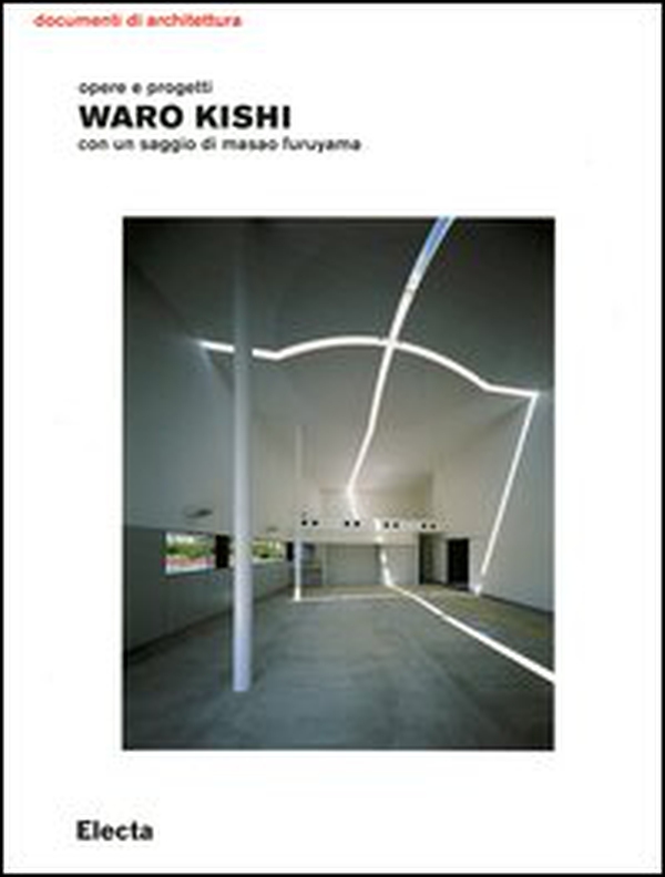 Waro Kishi. Opere e progetti - Librerie.coop Waro Kishi. Opere e progetti - Librerie.coop
