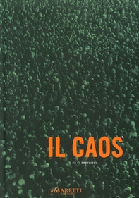 Il caos. I conflitti. Biennale di Venezia 2011 - Librerie.coop