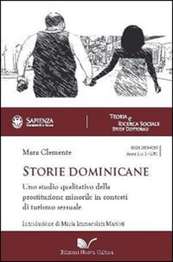 Storie dominicane. Uno studio qualitativo della prostituzione minorile in contesti di turismo sessuale - Librerie.coop Storie dominicane. Uno studio qualitativo della prostituzione minorile in contesti di turismo sessuale - Librerie.coop