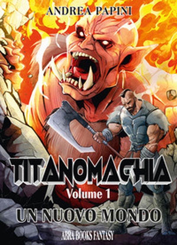 Titanomachia - Vol. 1 - Librerie.coop Titanomachia - Vol. 1 - Librerie.coop