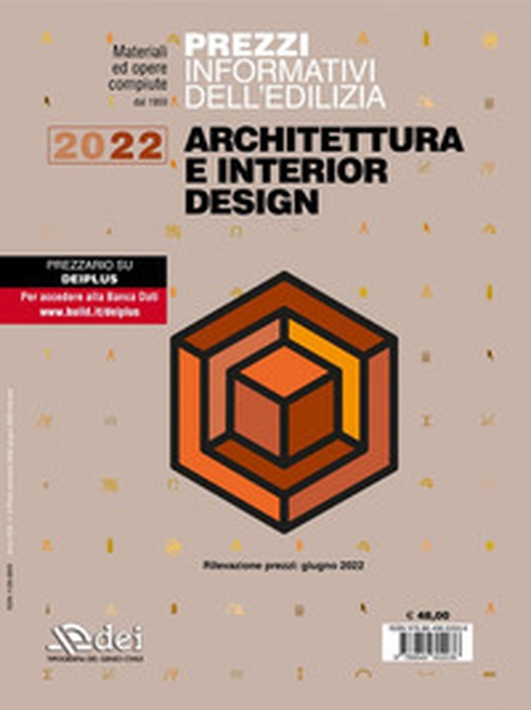 Prezzi informativi dell'edilizia. Architettura e interior design 2022 - Librerie.coop Prezzi informativi dell'edilizia. Architettura e interior design 2022 - Librerie.coop