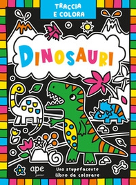 Traccia e colora dinosauri - Librerie.coop