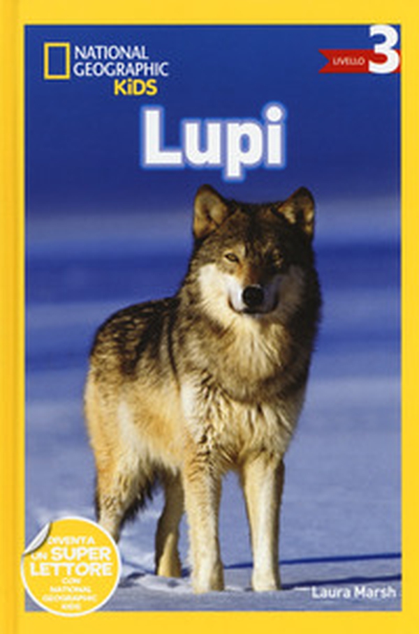 Lupi. Livello 3 - Librerie.coop Lupi. Livello 3 - Librerie.coop