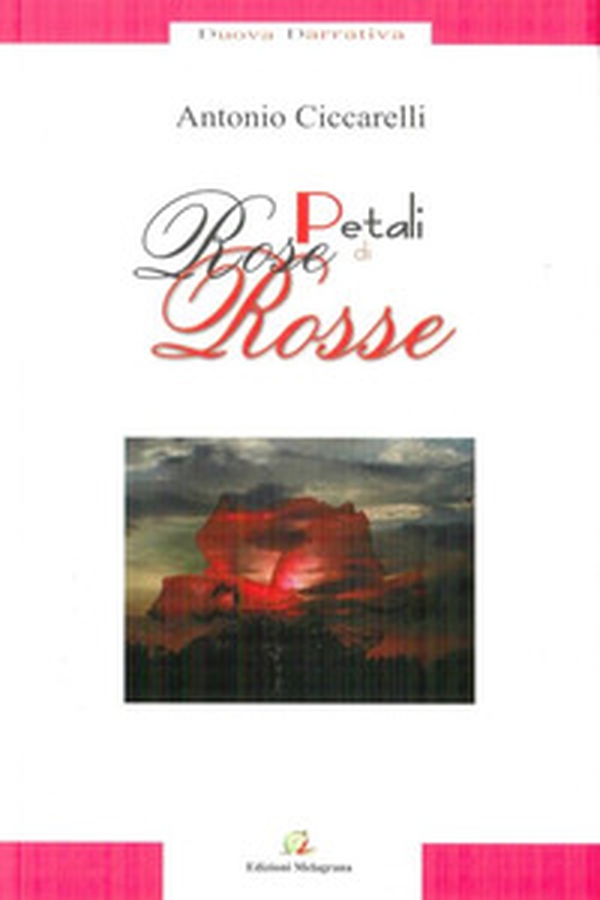 Petali di rose rosse - Librerie.coop Petali di rose rosse - Librerie.coop