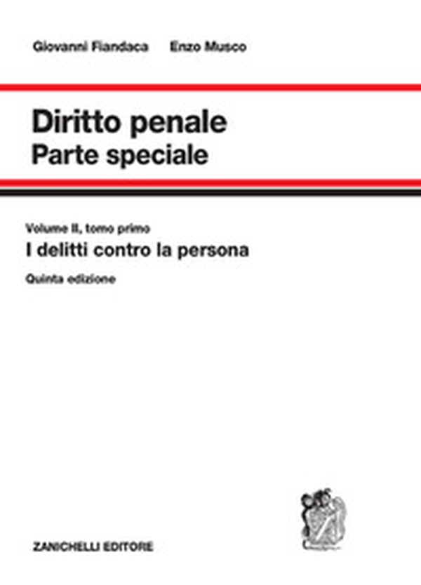 Diritto penale. Parte speciale - Vol. 2\1 - Librerie.coop Diritto penale. Parte speciale - Vol. 2\1 - Librerie.coop