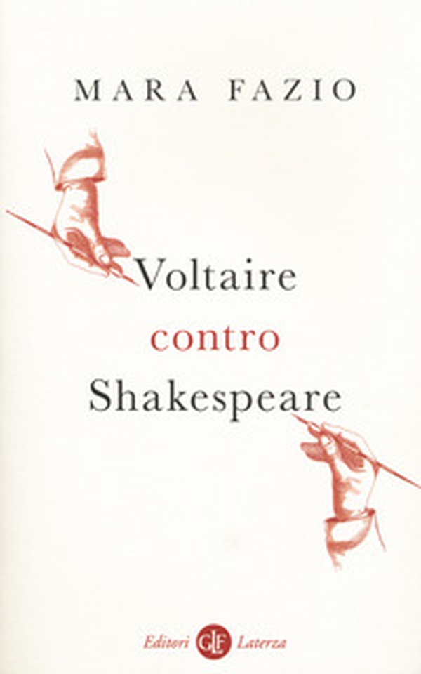 Voltaire contro Shakespeare - Librerie.coop Voltaire contro Shakespeare - Librerie.coop