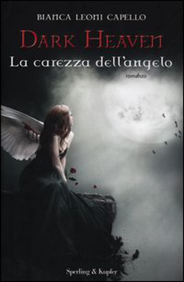 La carezza dell'angelo. Dark heaven - Librerie.coop La carezza dell'angelo. Dark heaven - Librerie.coop