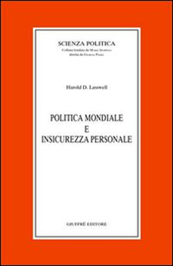 Politica mondiale e insicurezza personale - Librerie.coop Politica mondiale e insicurezza personale - Librerie.coop