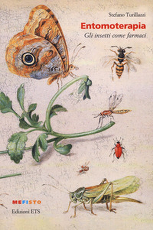 Entomoterapia. Gli insetti come farmaci - Librerie.coop Entomoterapia. Gli insetti come farmaci - Librerie.coop